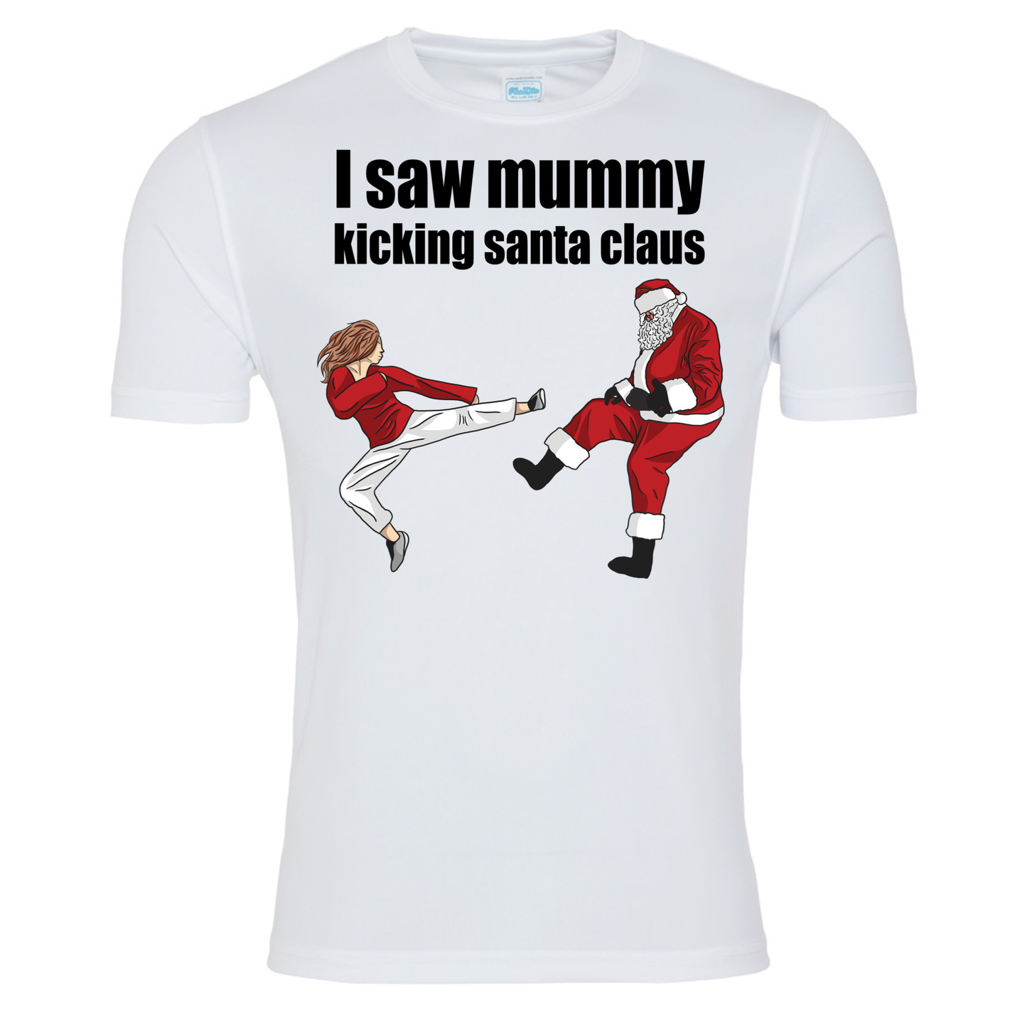 I saw mummy kicking Santa t-shirt