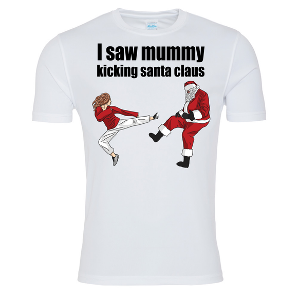 I saw mummy kicking Santa t-shirt